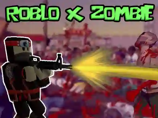 שפּיל Roblo X Zombie אָנליין