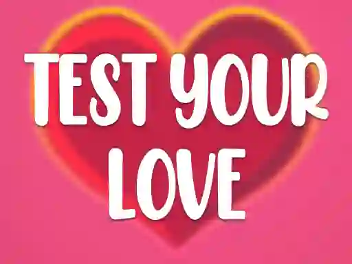 שפּיל Test Your Love אָנליין