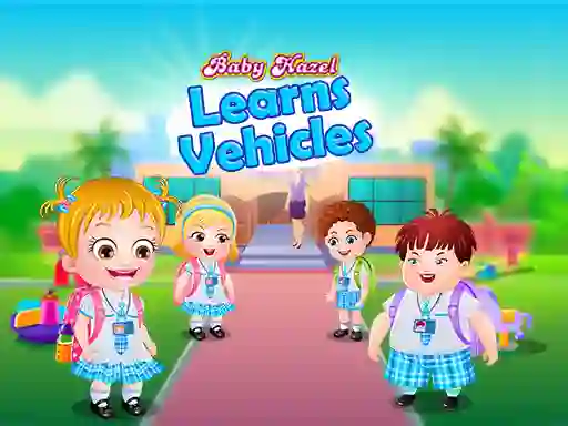 שפּיל Baby Hazel Learns Vehicles אָנליין