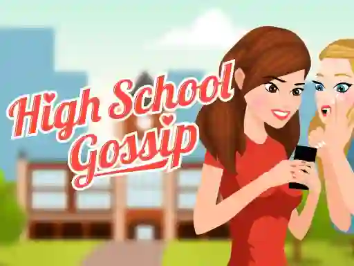 שפּיל High School Gossip אָנליין