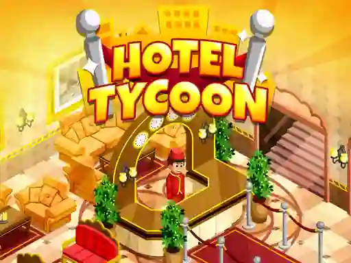 שפּיל Hotel Tycoon Empire אָנליין