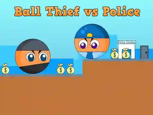 שפּיל Ball Thief vs Police אָנליין