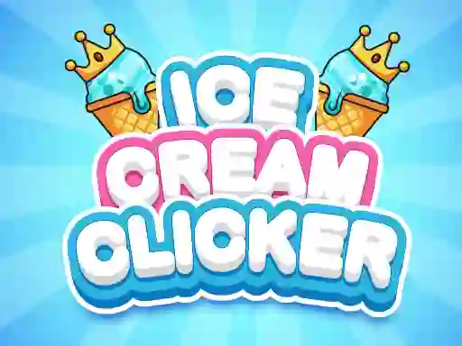 שפּיל Ice Cream Clicker אָנליין