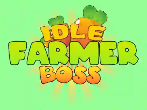 שפּיל Idle Farmer Boss אָנליין