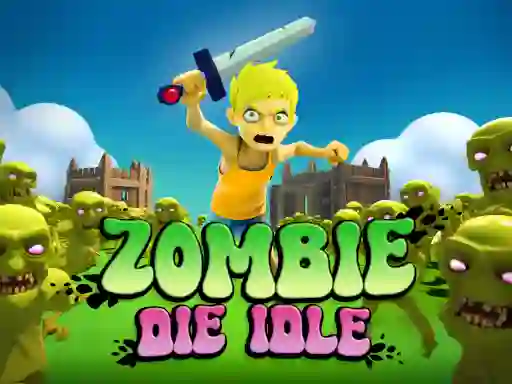 שפּיל Zombie Die Idle אָנליין