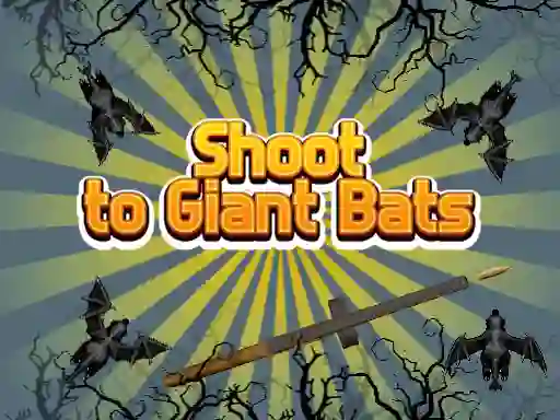 שפּיל Shoot To Giant Bats אָנליין