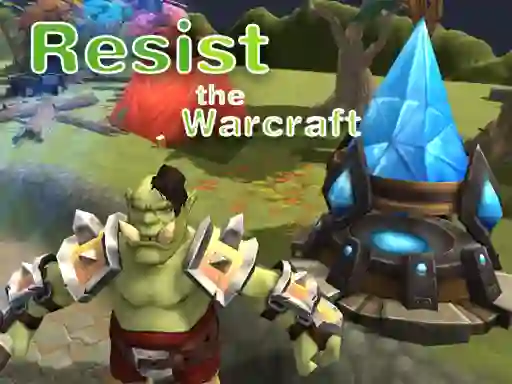 שפּיל Resist The Warcraft אָנליין