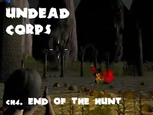 שפּיל Undead Corps CH4. End of the Hunt אָנליין