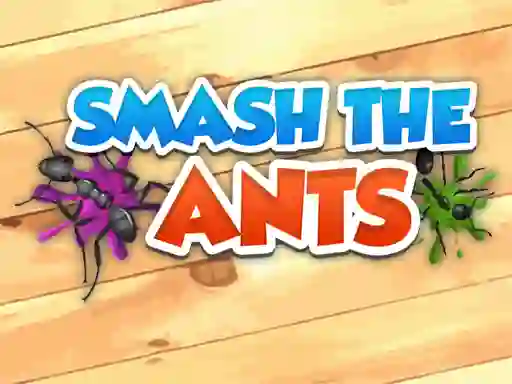 שפּיל Smash The Ants אָנליין
