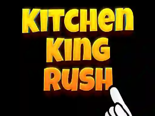 שפּיל Kitchen King Rush אָנליין