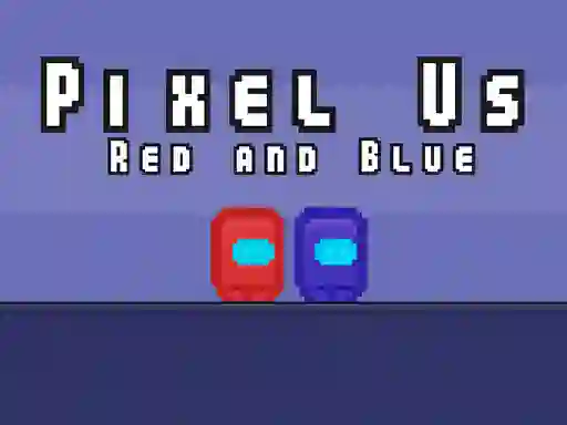 שפּיל Pixel Us Red and Blue אָנליין