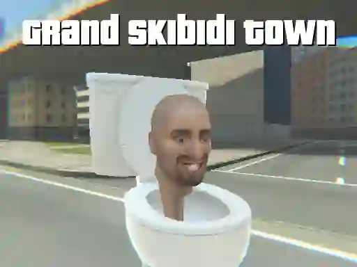 שפּיל Grand Skibidi Town אָנליין