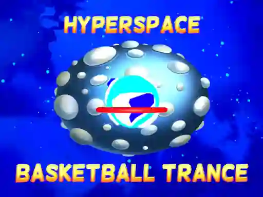 שפּיל Hyperspace Basketball Trance אָנליין