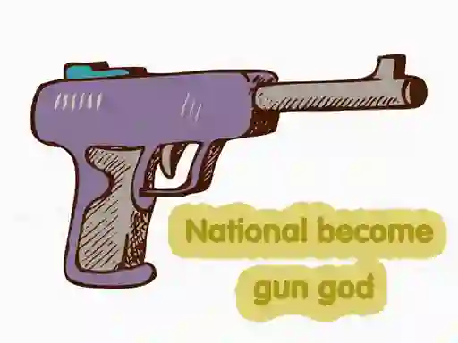 שפּיל National become gun god אָנליין