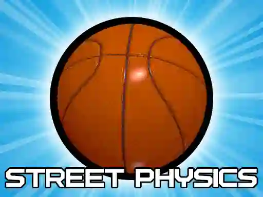 שפּיל Street Physics אָנליין