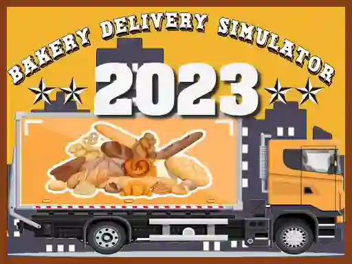 שפּיל Bakery Delivery Simulator 2023 אָנליין