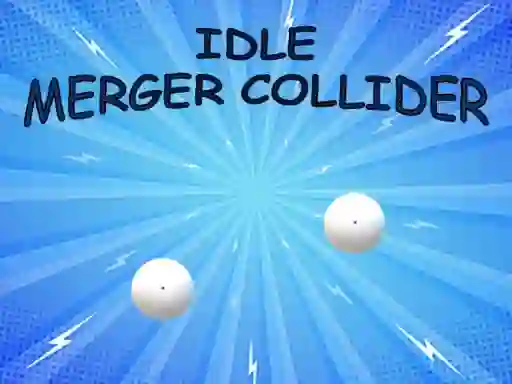 שפּיל Idle: Merger Collider אָנליין