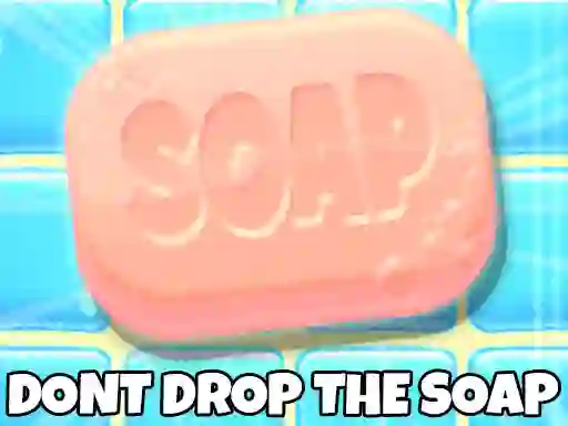שפּיל Don't Drop The Soap אָנליין