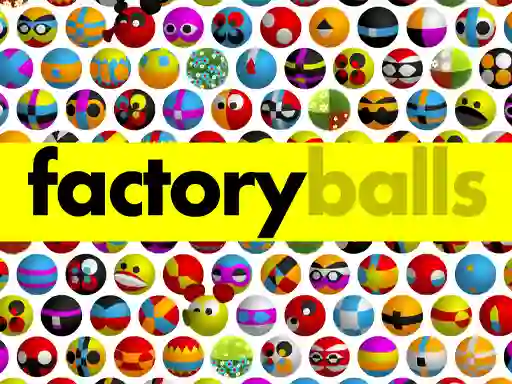שפּיל Factory Balls Forever אָנליין