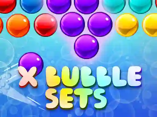 שפּיל X Bubble Sets אָנליין