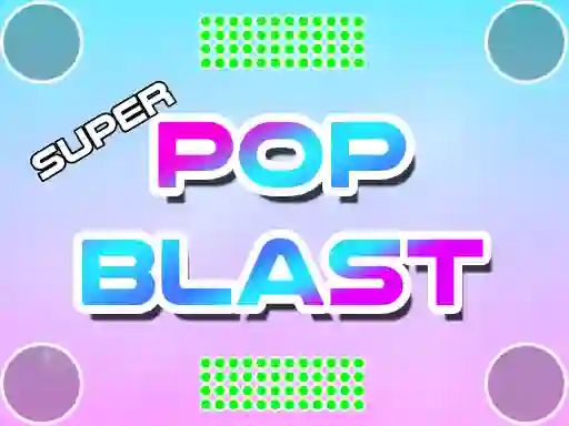 שפּיל Super Pop Blast אָנליין