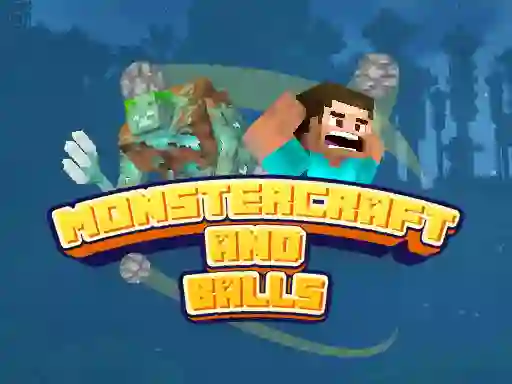 שפּיל Monstercraft and Balls אָנליין