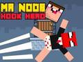 שפּיל Noob Hook Hero רמ  אָנליין
