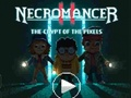 שפּיל Necromancer II: סלעסקיּפ יד ןופ טּפירק  אָנליין